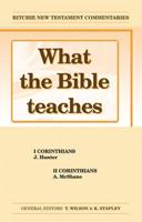 What the Bible Teaches -1 & 2 Corinthians