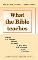 What the Bible Teaches - 1 & 2 Peter