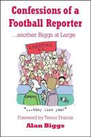Confessions of a Football Reporter