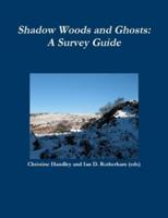 Shadow Woods and Ghosts