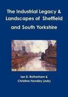 The Industrial Legacy & Landscapes of Sheffield and South Yorkshire