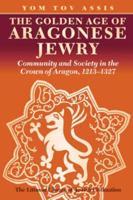 The Golden Age of Aragonese Jewry