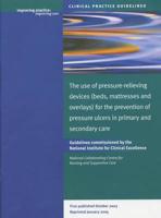 The Use of Pressure-Relieving Devices (Beds, Mattresses and Overlays) for the Prevention of Pressure Ulcers in Primary and Secondary Care