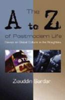 The A to Z of Postmodern Life