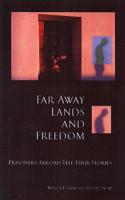 Far Away Lands and Freedom