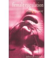 Female Ejaculation & The G-Spot
