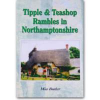 Tipple and Teashop Rambles in Northamptonshire