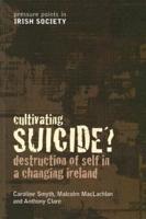 Cultivating Suicide?