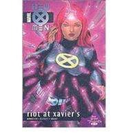 New X-Men Vol.4: Riot At Xavier's