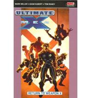 Ultimate X-Men Vol.2: Return To Weapon X