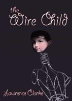 The Wire Child