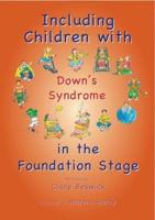 Including Children With Down's Syndrome in the Foundation Stage