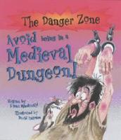 Avoid Being in a Medieval Dungeon!