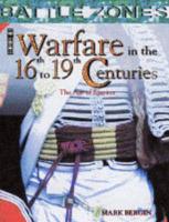 Warfare in the 16th to 19th Centuries