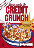 How to Survive the Credit Crunch
