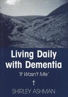 Living Daily With Dementia