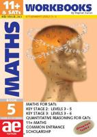 11+ & SATs Maths. Book Five