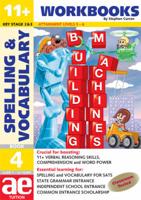 11+ Spelling and Vocabulary. Book 4 Intermediate Level
