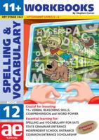 11+ & SATS Spelling and Vocabulary. Book 12 Advanced Level