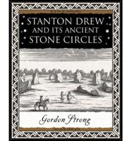 Stanton Drew and Its Ancient Stone Circles