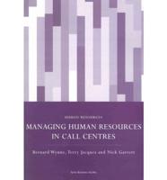 Managing Human Resources in Call Centres