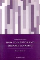 How to Mentor and Support Learning