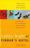 Ladies Night at Finbar's Hotel