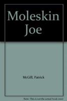 Moleskin Joe