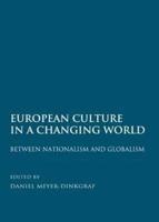 European Culture in a Changing World
