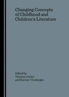 Changing Concepts of Childhood and Children's Literature