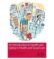 An Introduction to Health and Safety in Health and Social Care