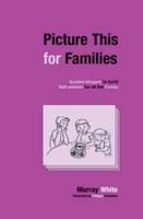 Picture This for Families