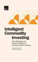 Intelligent Commodity Investing