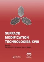Surface Modification Technologies XVIII