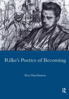 Rilke's Poetics of Becoming