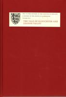 A History of the County of Gloucester. Volume XIII The Vale of Gloucester and Leadon Valley