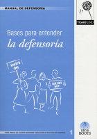 Manual De Defensoria 1. Bases Para Entender La Defensoria