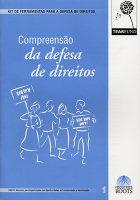 Kit De Ferramentas Para a Defesa De Direitos 1. Compreensao Da Defesa De Direitos