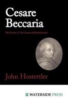 Cesare Beccaria: The Genius of 'on Crimes and Punishments'