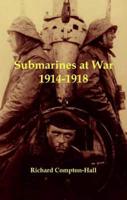 Submarines at War, 1914-18
