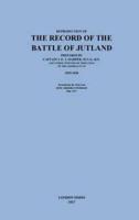 Reproduction of the Record of the Battle of Jutland
