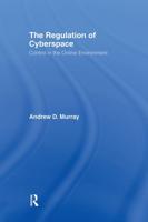 The Regulation of Cyberspace : Control in the Online Environment