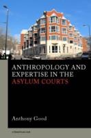 Anthropology and Expertise in the British Asylum Courts
