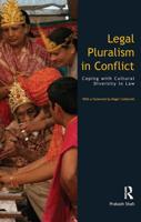 Legal Pluralism in Conflict : Coping with Cultural Diversity in Law