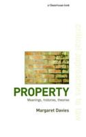 Property : Meanings, Histories, Theories