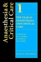 The Year in Anaesthesia and Critical Care. Vol. 1