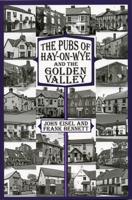 The Pubs of Hay-on-Wye and the Golden Valley