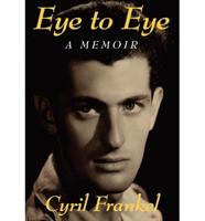 Eye to Eye: A Memoir