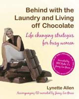 Behind With the Laundry and Living Off Chocolate