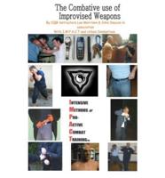 The Combative Use of Improvised Weapons
